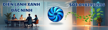Điện lạnh Xanh Bắc Ninh